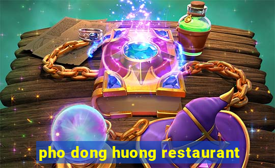 pho dong huong restaurant