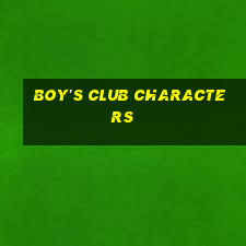 boy's club characters