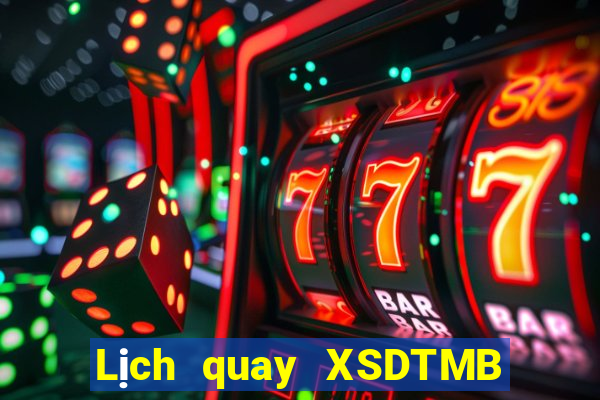 Lịch quay XSDTMB ngày 19