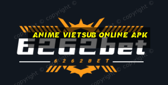 anime vietsub online apk