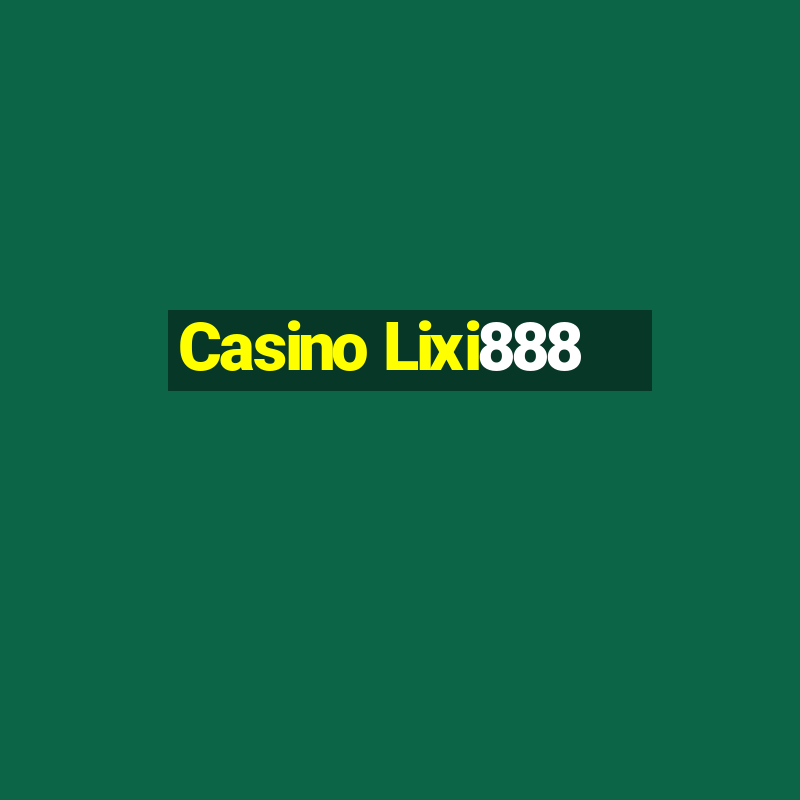 Casino Lixi888