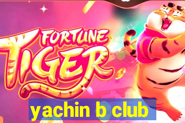 yachin b club