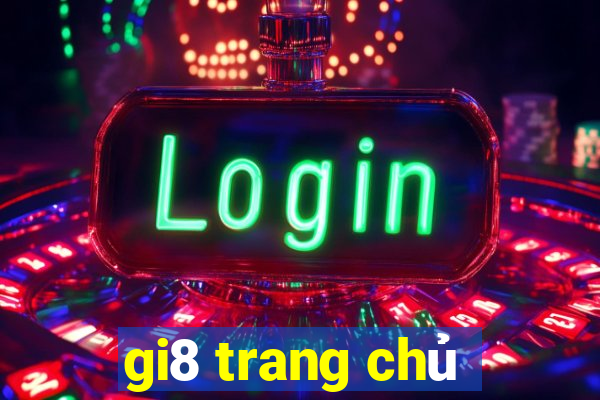 gi8 trang chủ