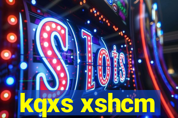 kqxs xshcm