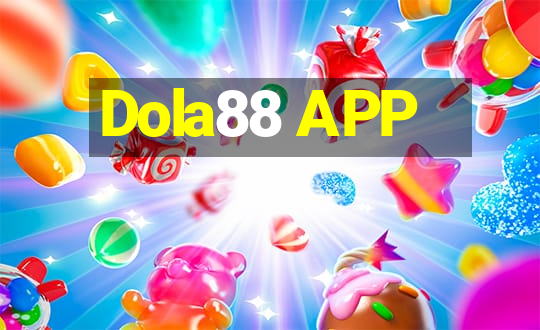 Dola88 APP