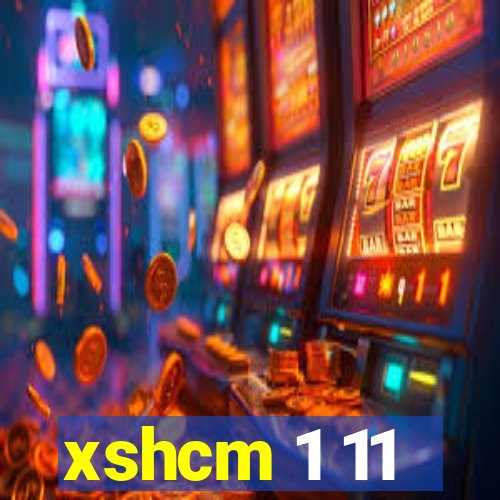 xshcm 1 11