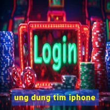 ung dung tim iphone