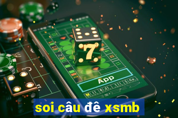 soi câu đê xsmb