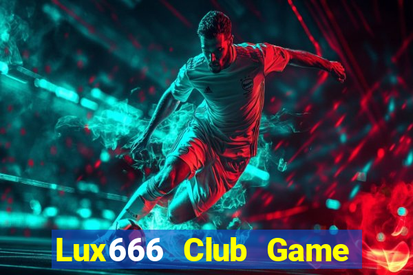 Lux666 Club Game Bài Ric