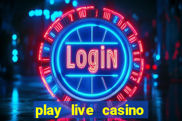 play live casino online free