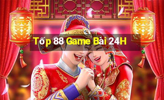 Tốp 88 Game Bài 24H