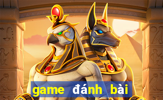 game đánh bài tiến lên game vui