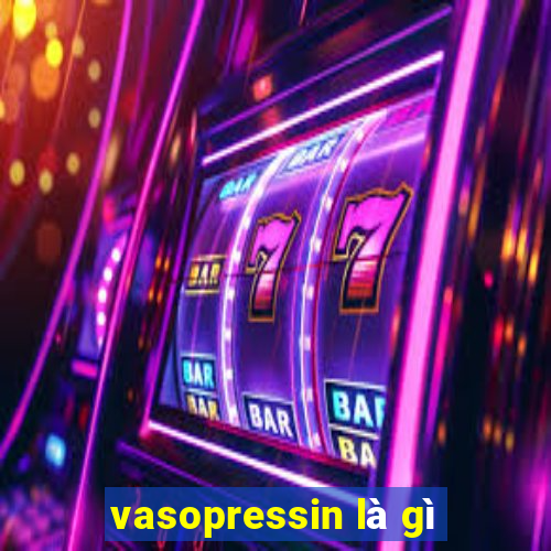 vasopressin là gì