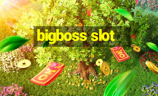 bigboss slot