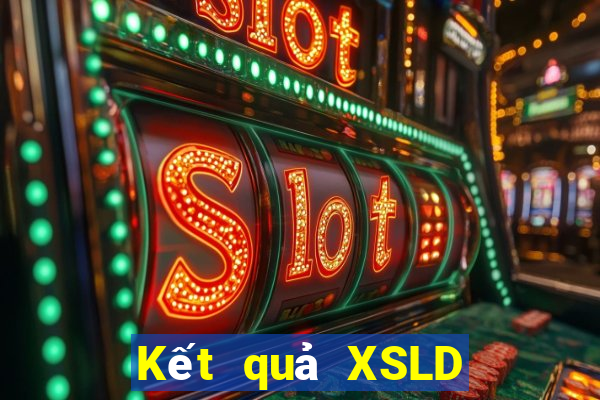 Kết quả XSLD ngày mai