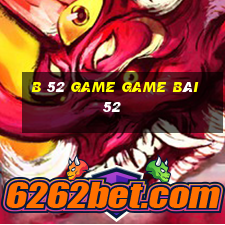 B 52 Game Game Bài 52