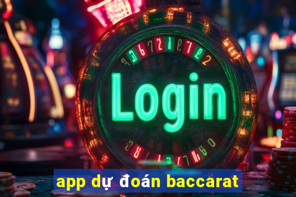 app dự đoán baccarat