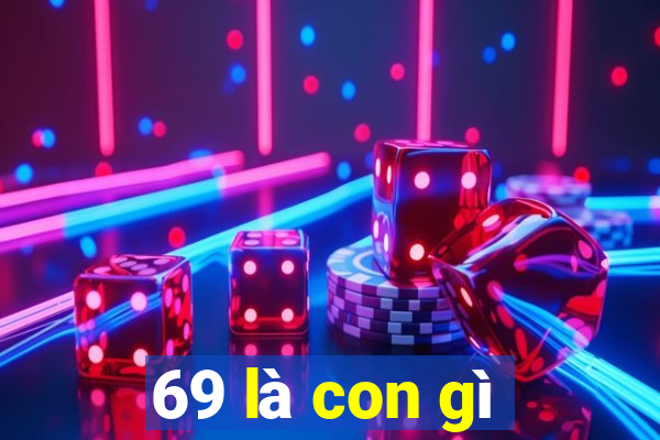 69 là con gì