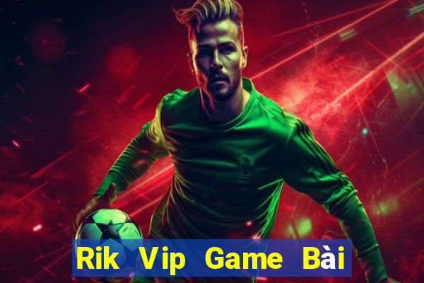 Rik Vip Game Bài Go Math