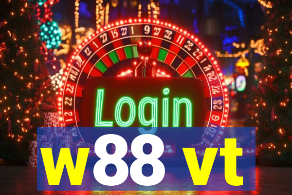 w88 vt