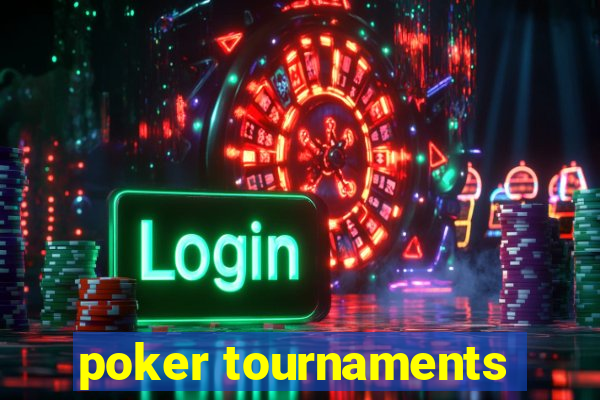 poker tournaments