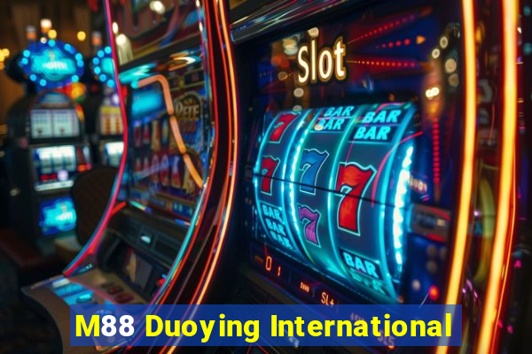 M88 Duoying International