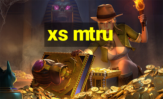 xs mtru