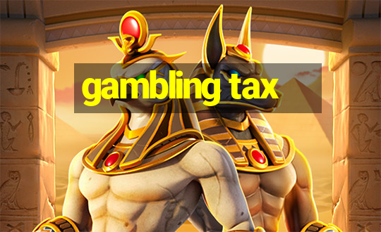 gambling tax