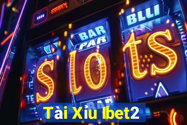 Tài Xỉu Ibet2