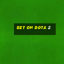 bet on dota 2