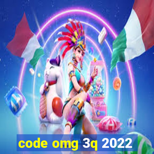 code omg 3q 2022