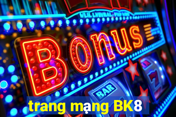 trang mạng BK8