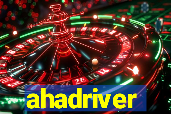 ahadriver