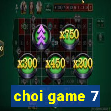 choi game 7