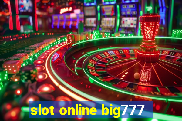 slot online big777