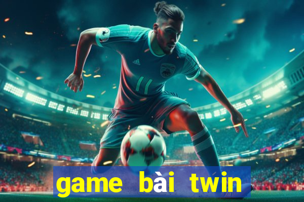 game bài twin vốn nhỏ