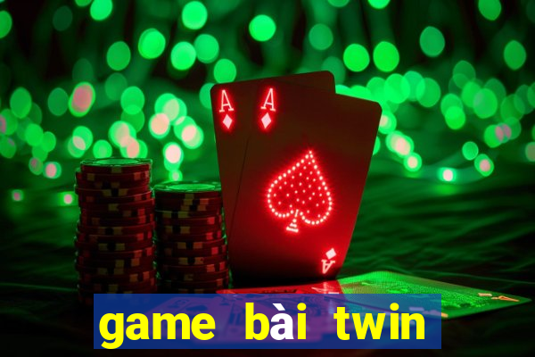 game bài twin vốn nhỏ