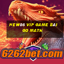 New86 Vip Game Bài Go Math