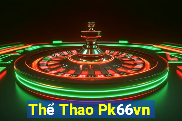 Thể Thao Pk66vn