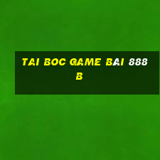 Tai Boc Game Bài 888B