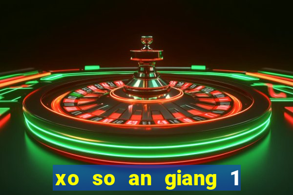 xo so an giang 1 4 2024