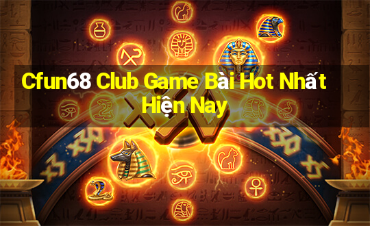 Cfun68 Club Game Bài Hot Nhất Hiện Nay