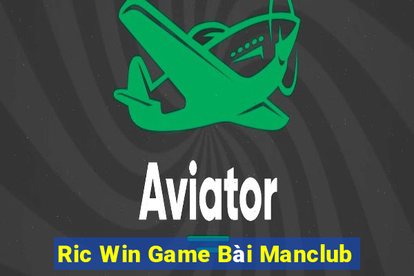 Ric Win Game Bài Manclub