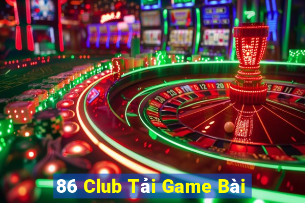 86 Club Tải Game Bài