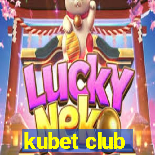 kubet club