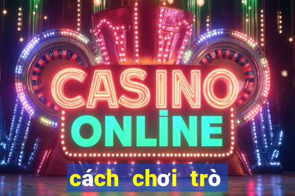 cách chơi trò chơi roulette