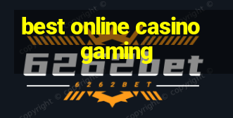 best online casino gaming