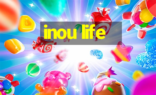 inou life