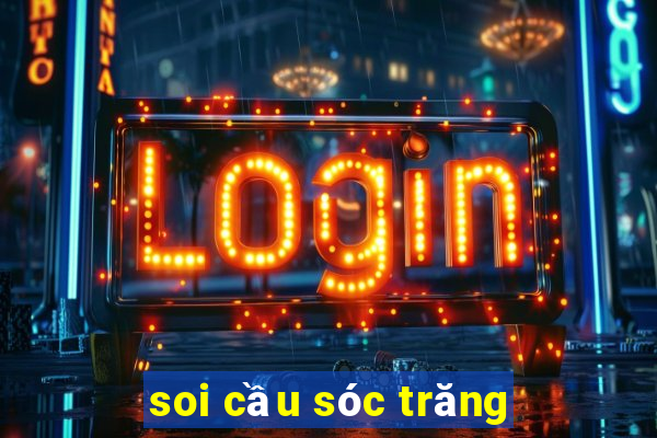 soi cầu sóc trăng