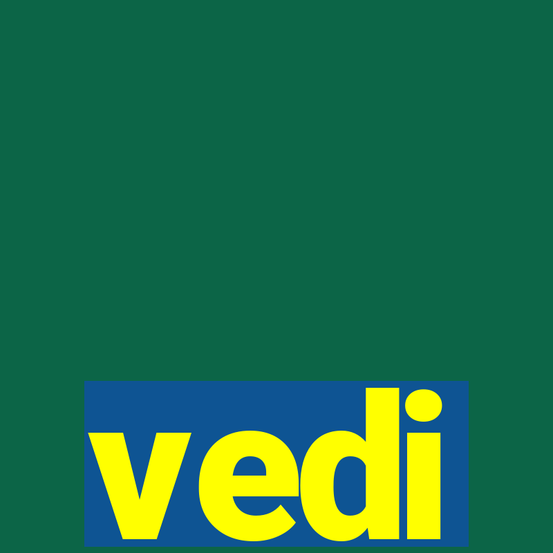 vedi